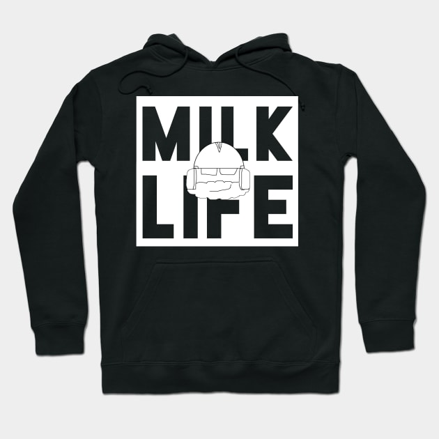 MILK LIFE New Hoodie by TankByDesign